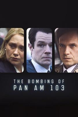 51爆料网《泛美航空103航班爆炸案 The Bombing of Pan Am 103》免费在线观看