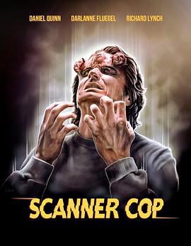51爆料最新《超能特警 Scanner Cop》免费在线观看