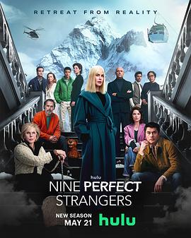 51爆料官网首页《九个完美陌生人 第二季 Nine Perfect Strangers Season 2》免费在线观看